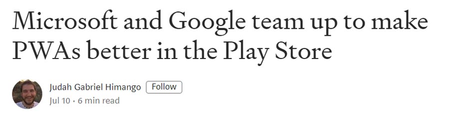 Microsoft and Google collaborate make better PWA Android Apps
