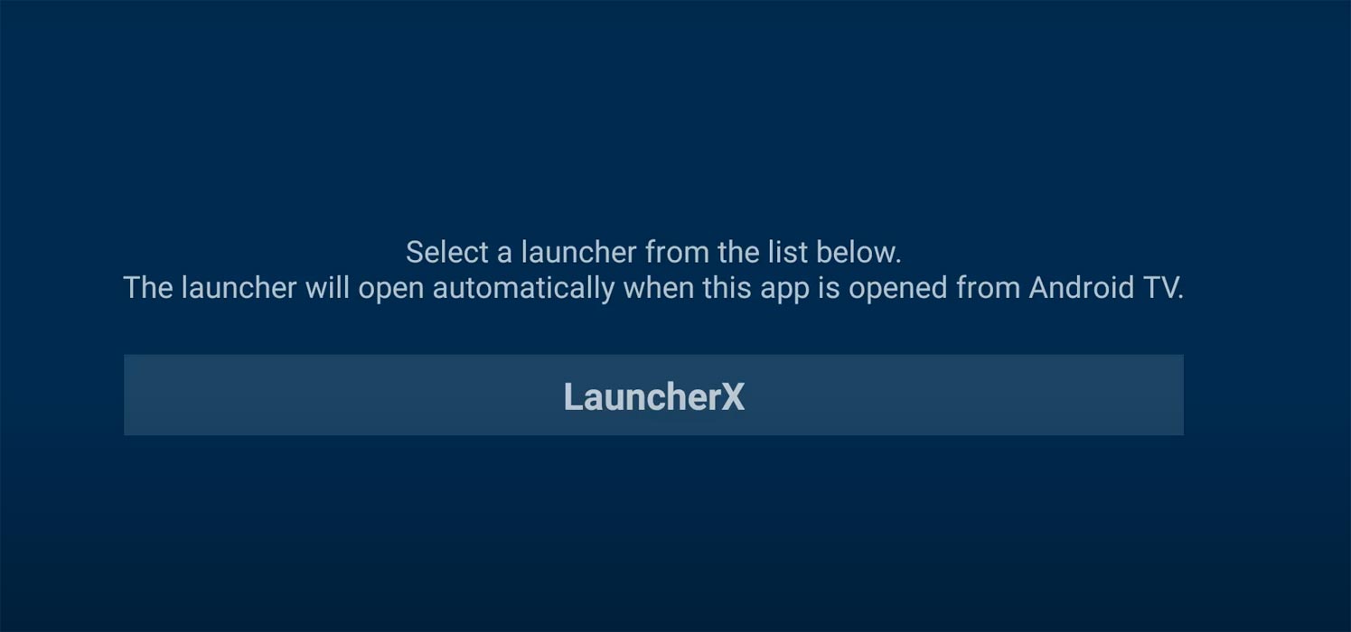 Select launcher X in Home Screen App Android TV