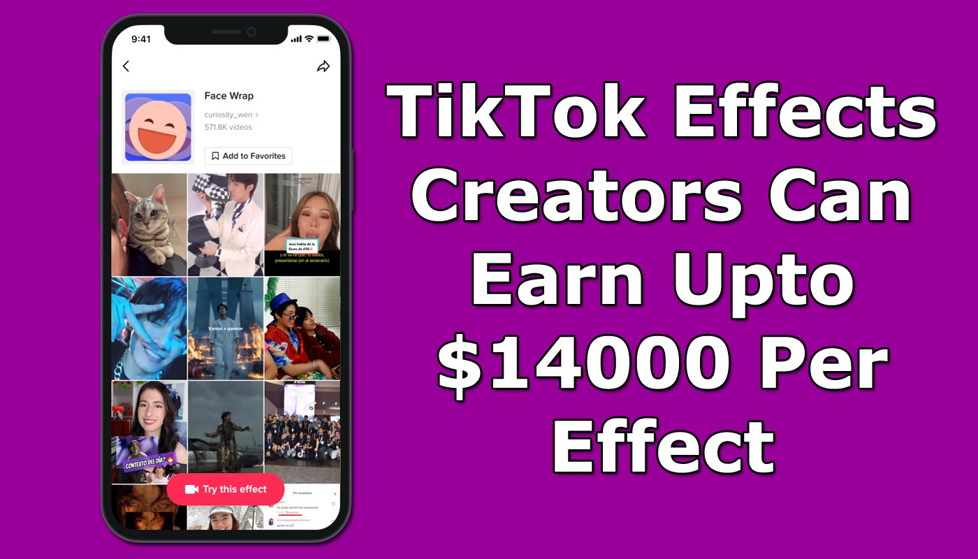 TikTok Effects Creators Can Earn Upto $14000 Per Effect