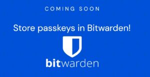 bitwarden Passkeys Coming