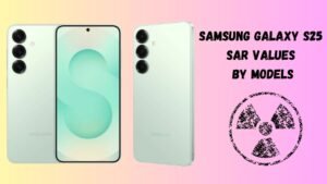 Samsung Galaxy S25 SAR Values by Model