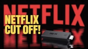 Fire TV devices are losing Netflix support