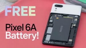 Get a Free Battery Replacement for Your Google Pixel 6a