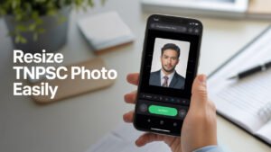 Resize TNPSC Passport Size Photo and Signature