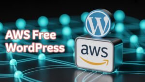 Run Your WordPress Website on Amazon AWS for 1 Year Free with $200 Credits